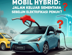 Mobil Hybrid: Jalan keluar Sementara Sebelum Elektrifikasi Penuh?